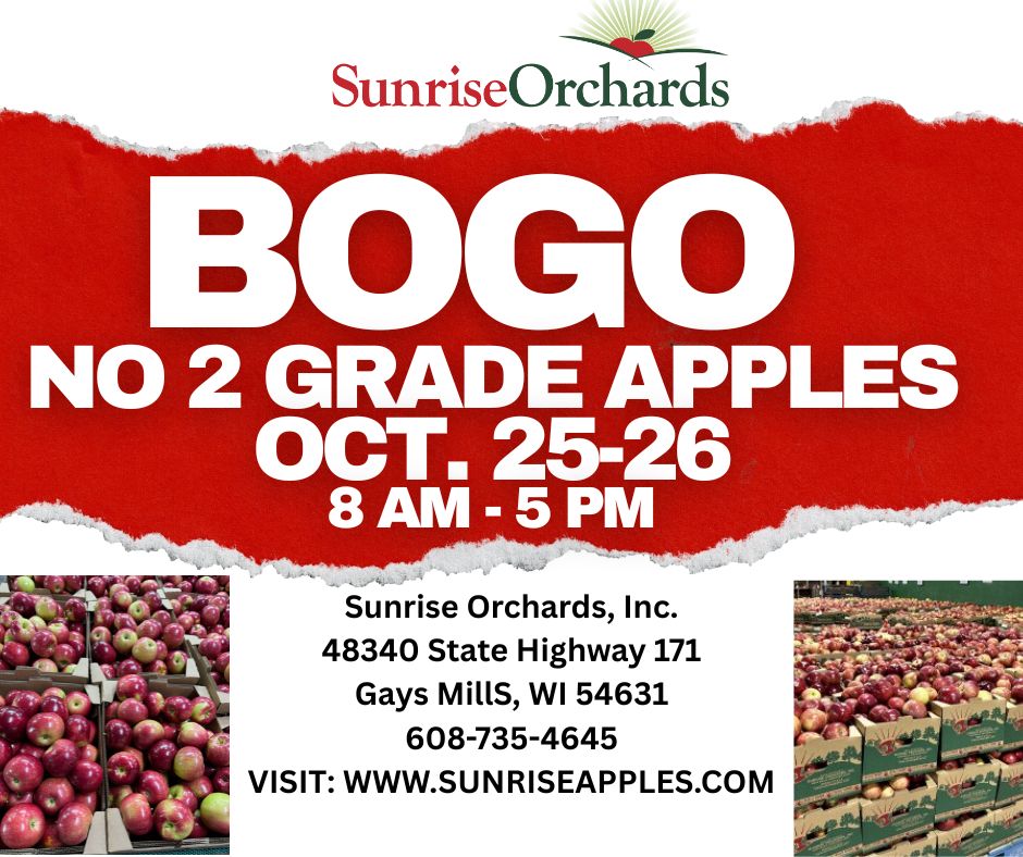 Sunrise Annual BOGO on No. 2 Grade Apples: 8am-5pm