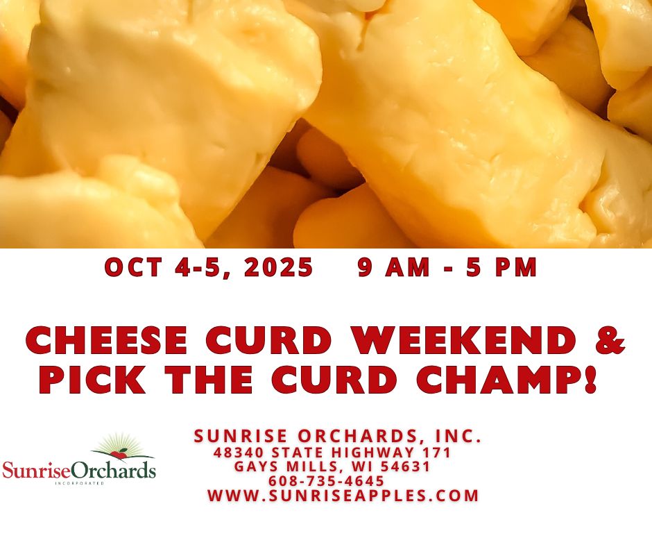 Cheese Curd Weekend at Sunrise Orchards (Main Location Only)
