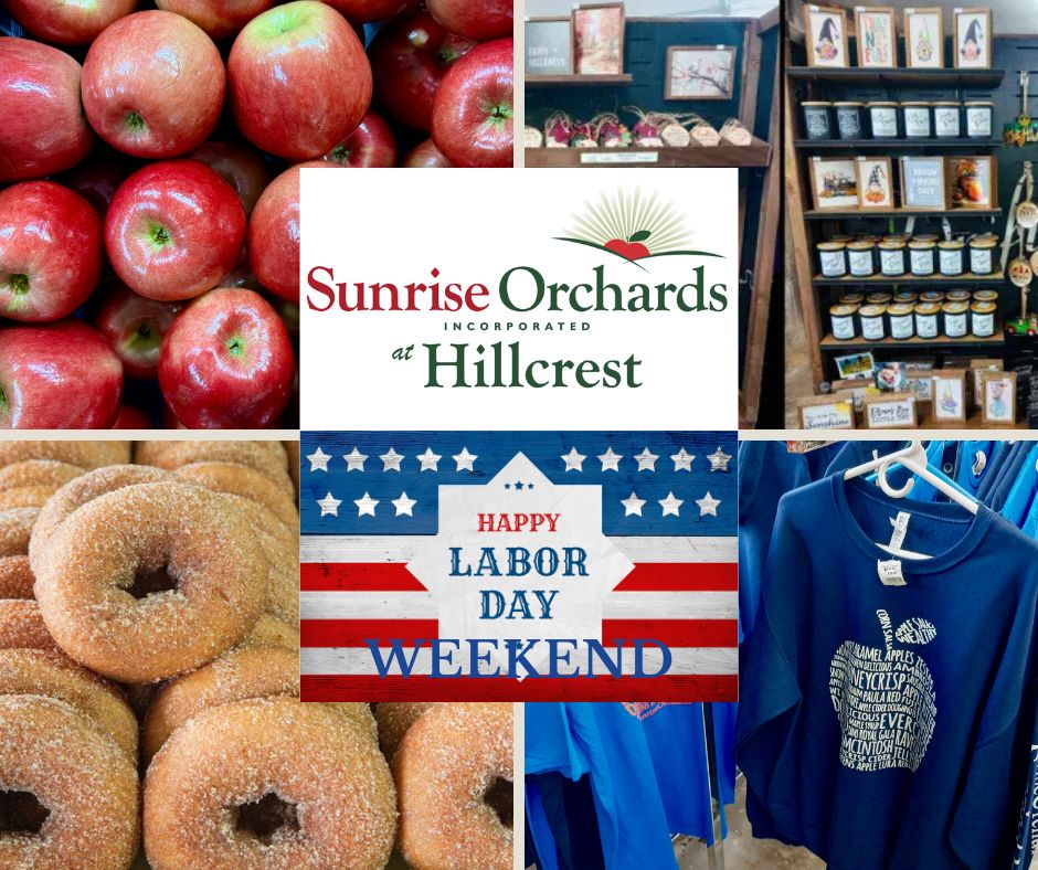 Labor Day Weekend SALES at Sunrise Orchards at Hillcrest - Open 9-5