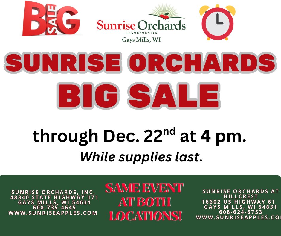 &nbsp;BIG SALE AT SUNRISE ORCHARDS UNTIL DEC. 22ND AT 4 PM!